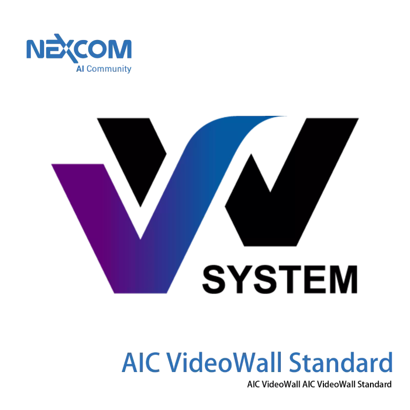 NEXCOM Industrial Software | AIC VideoWall Standard