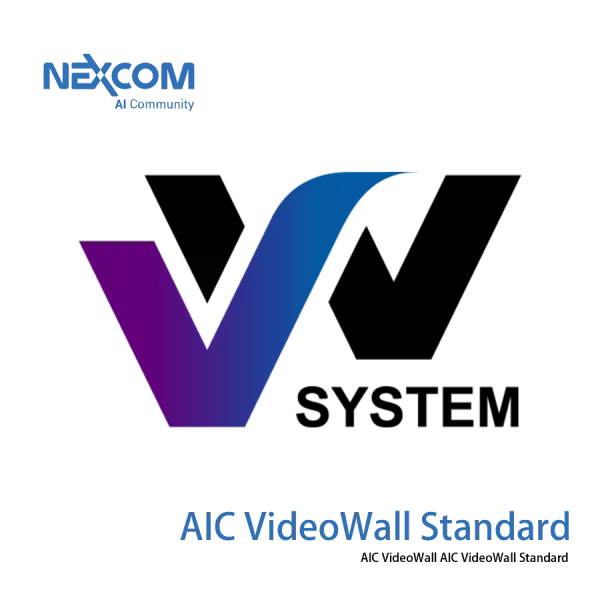NEXCOM Industrial Software | AIC VideoWall Standard